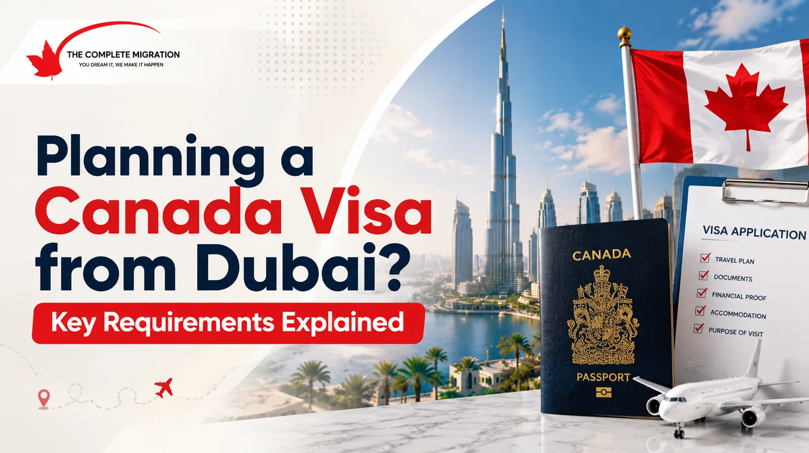 You are currently viewing Planning a Canada Visa from Dubai? Key Requirements Explained